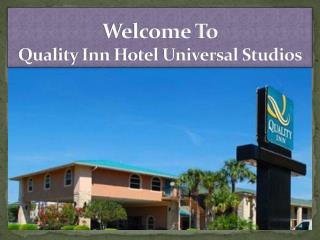 quality inn hotel universal studios