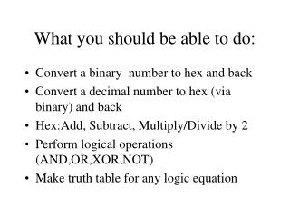 What you should be able to do: