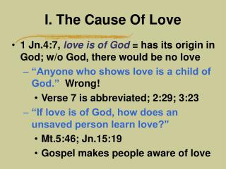 I. The Cause Of Love