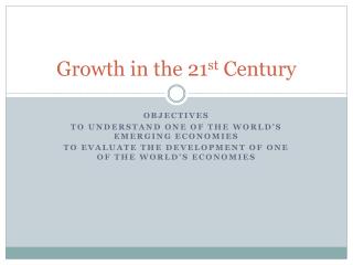 Growth in the 21 st Century