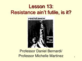 Lesson 13: Resistance ain’t futile, is it?