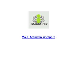 Looking For Maid In Singapore