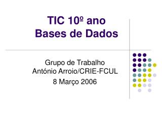 TIC 10º ano Bases de Dados