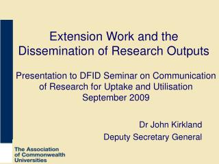 Extension Work and the Dissemination of Research Outputs