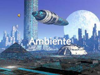 Ambiente