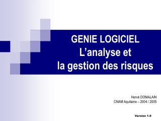 GENIE LOGICIEL L’analyse et la gestion des risques