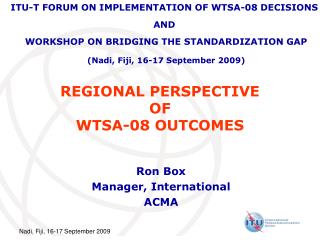 REGIONAL PERSPECTIVE OF WTSA-08 OUTCOMES