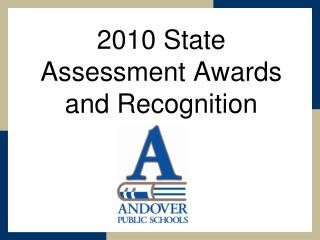 State Assessment Awards and Recognition