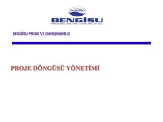 PROJE DÖNGÜSÜ YÖNETİMİ