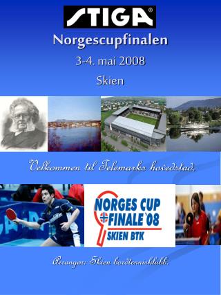 Norgescupfinalen 3-4. mai 2008 Skien