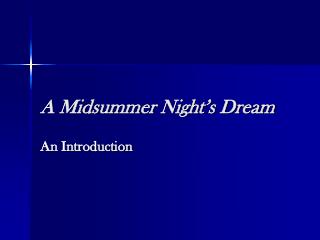 A Midsummer Night’s Dream