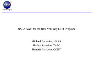 NASA IV&amp;V for the New York City E911 Program