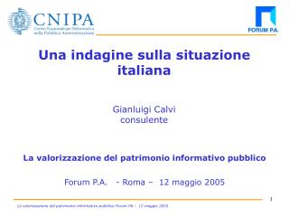 Una indagine sulla situazione italiana Gianluigi Calvi consulente