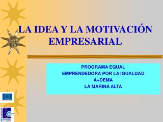 LA IDEA Y LA MOTIVACIÓN EMPRESARIAL