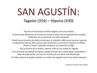 SAN AGUSTÍN: Tagaste (354) – Hipona (430)