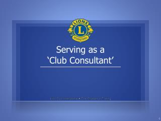 Serving as a ‘Club Consultant’