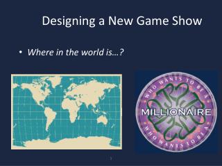 Designing a New Game Show