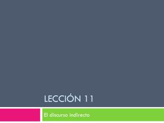 LECCIÓN 11