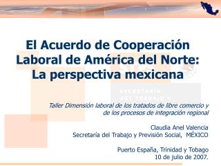 El Acuerdo de Cooperación Laboral de América del Norte: La perspectiva mexicana