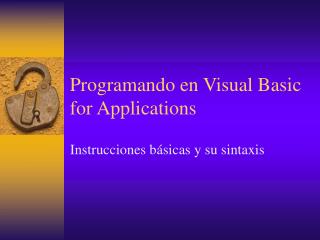 Programando en Visual Basic for Applications