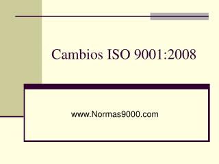 Cambios ISO 9001:2008