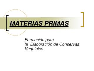 MATERIAS PRIMAS