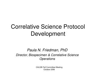 Correlative Science Protocol Development