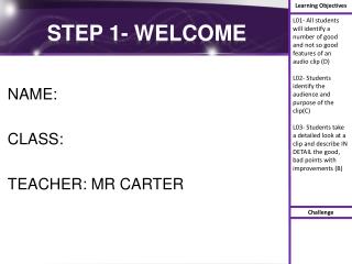 STEP 1- WELCOME
