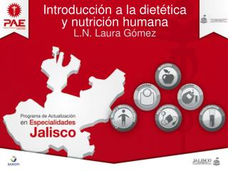 Introducción a la dietética y nutrición humana L.N. Laura Gómez