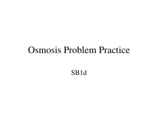 Osmosis Problem Practice