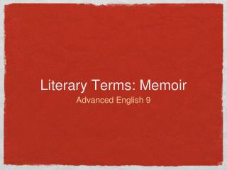 Literary Terms: Memoir