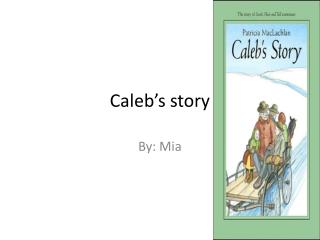 Caleb’s story