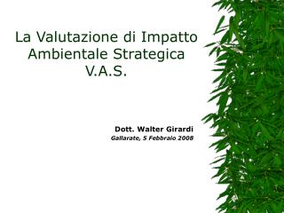 La Valutazione di Impatto Ambientale Strategica V.A.S.