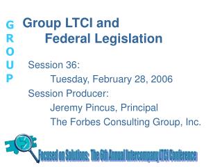 Group LTCI and 	Federal Legislation