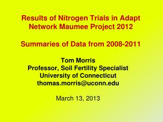 Results of Nitrogen Trials in Adapt Network Maumee Project 2012 Summaries of Data from 2008-2011