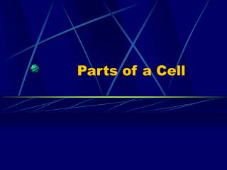 Parts of a Cell