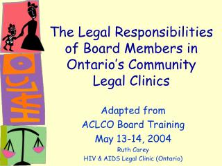 The Legal Responsibilities of Board Members in Ontario’s Community Legal Clinics