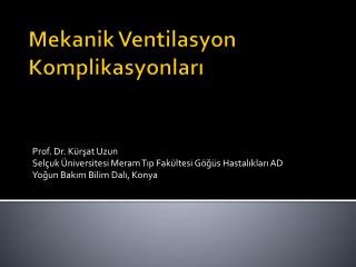 Mekanik Ventilasyon Komplikasyonları