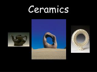 Ceramics