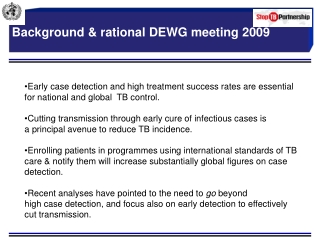Background & rational DEWG meeting 2009