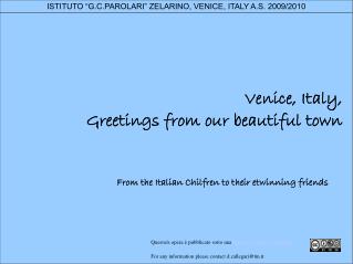 Venice, Italy, Greetings from our beautiful town