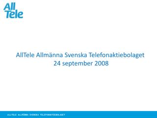 AllTele Allmänna Svenska Telefonaktiebolaget 24 september 2008