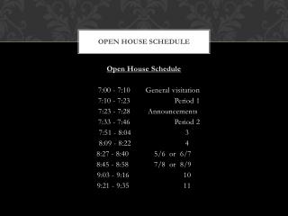 Open House Schedule