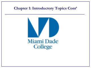 Chapter 1: Introductory Topics Cont’