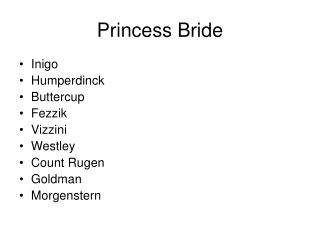 Princess Bride