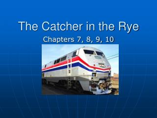 The Catcher in the Rye