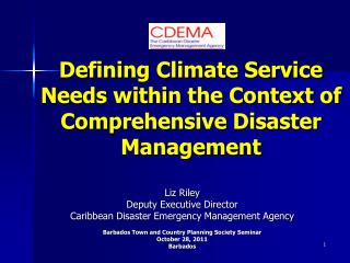 Defining Climate Service Needs within the Context of Comprehensive Disaster Management