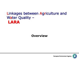 L inkages between A g r iculture and W a ter Quality – LARA