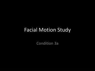 Facial Motion Study