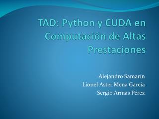 TAD: Python y CUDA en Computación de Altas Prestaciones